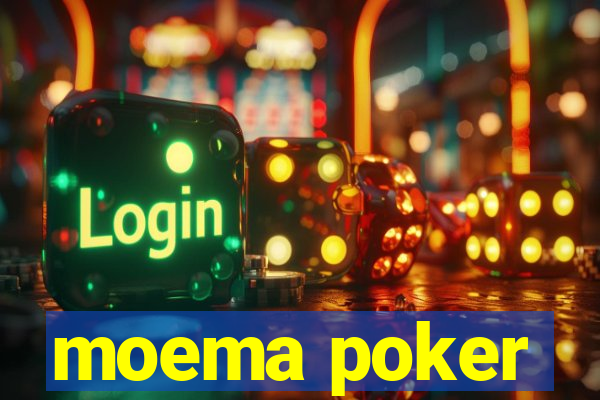 moema poker